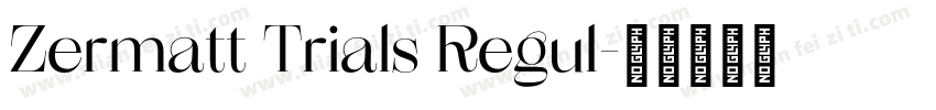 Zermatt Trials Regul字体转换